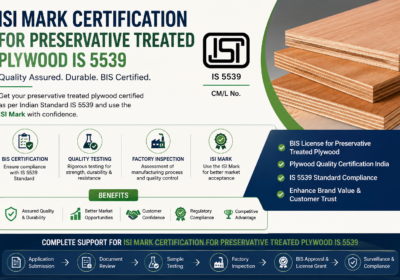 ISI Mark Certification for Preservative Treated Plywood IS 5539