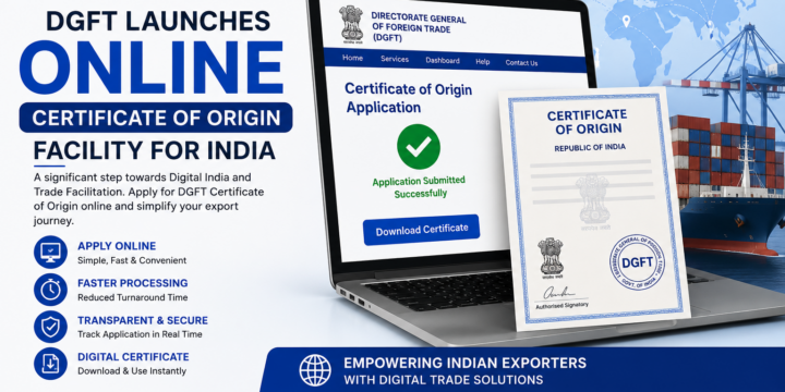 DGFT Launches Online Certificate of Origin Facility for India