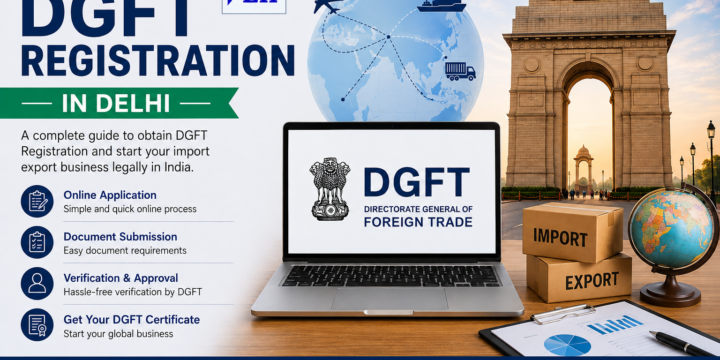 How to Get DGFT Registration in Delhi