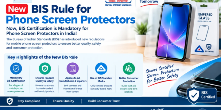 New BIS Rule for Phone Screen Protectors