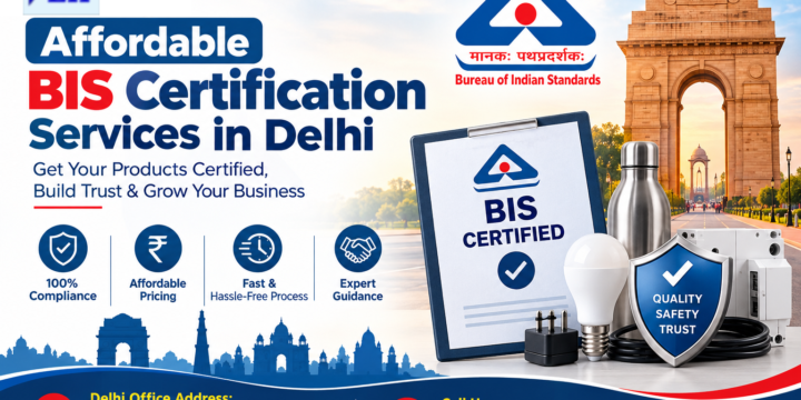 Affordable BIS Certification Services in Delhi